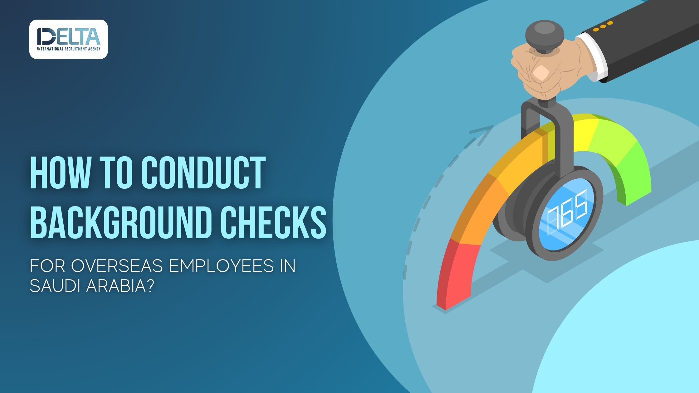 How to Conduct Background Checks for Overseas Employees in Saudi Arabia?